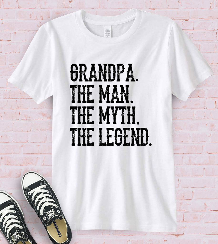 Grandpa, The Man The Myth The Legend - T-Shirt