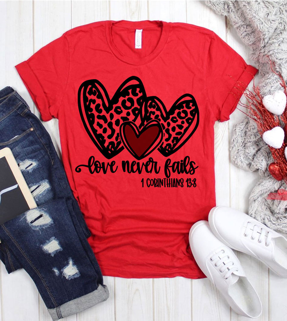 Love Never Fails - Valentine's Day Love Sweet Gift T-Shirt