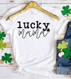 Lucky Mama - St. Patrick's Day Shamrock Cute Mom Sweet Gift T-Shirt