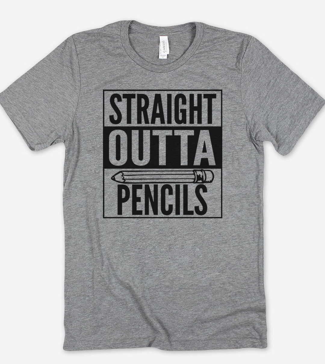 Straight Outta Pencils Funny Teacher T-Shirt