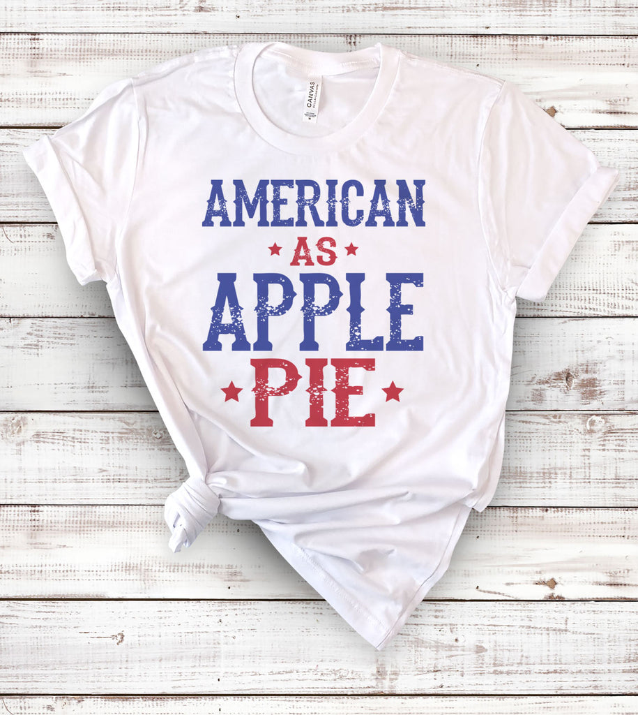 American As Apple Pie - T-Shirt