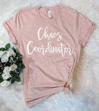 Chaos Coordinator - Mom T-Shirt - House of Rodan