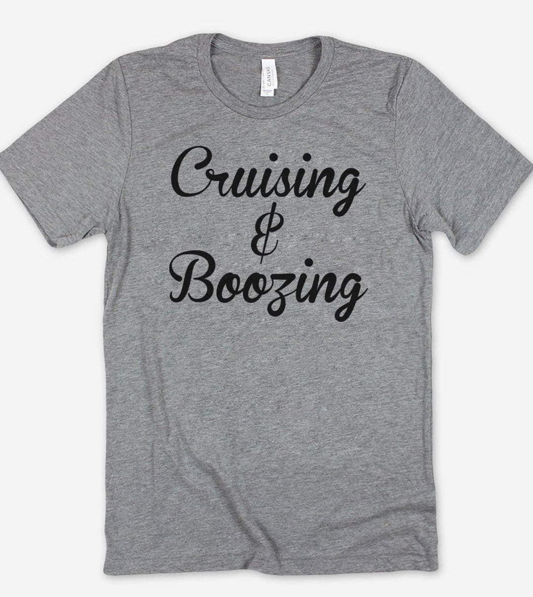Cruising And Boozing - T-Shirt