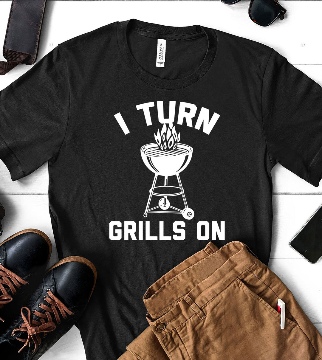 I Turn Grills On - T-Shirt