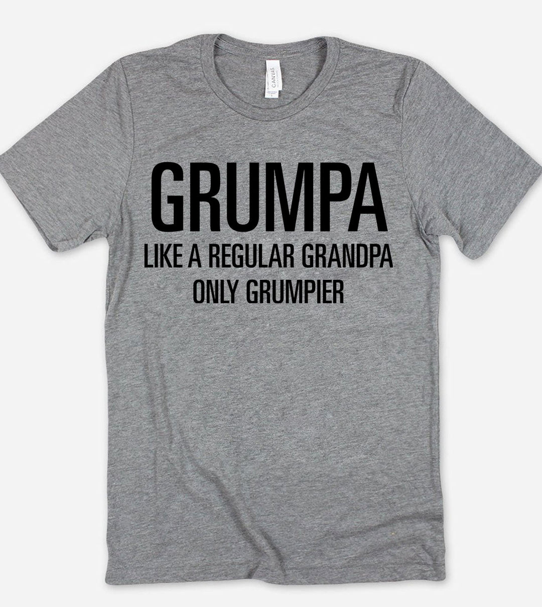 Grumpa, Like A Regular Grandpa Just Grumpier - T-Shirt