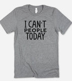 I Can't People Today - Introvert T-Shirt - House of Rodan