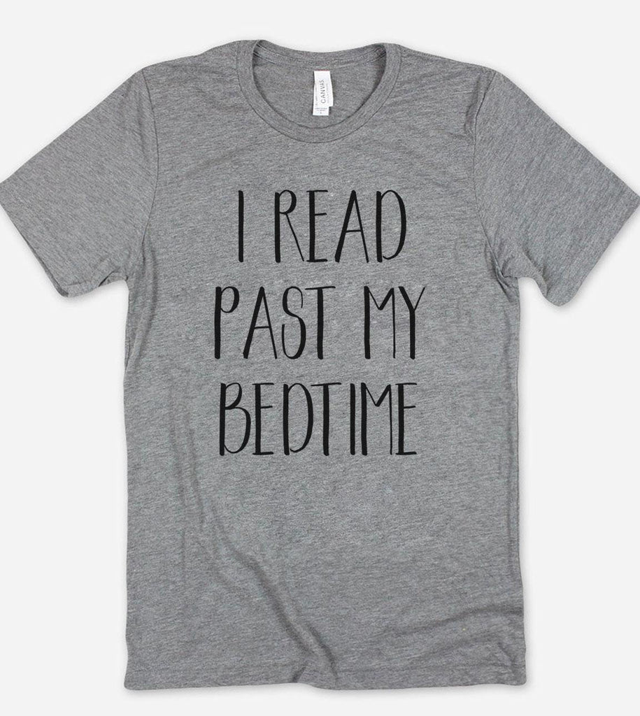I Read Past My Bedtime - T-Shirt - House of Rodan