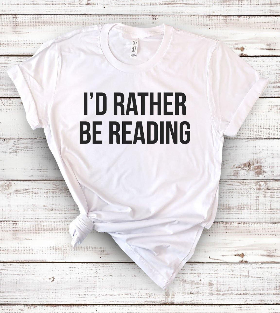 I'd Rather Be Reading - Book Worm T-Shirt - House of Rodan