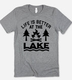 Life Is Better At The Lake - T-Shirt