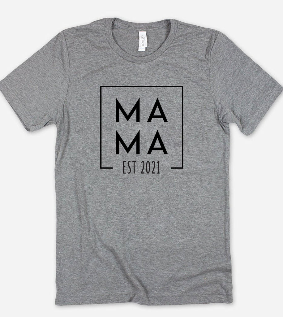 Mama Est 2021 - New Mom T-Shirt