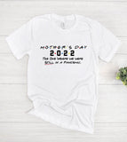 Mother's Day Pandemic 2022 - Mothers Day Gift T-Shirt