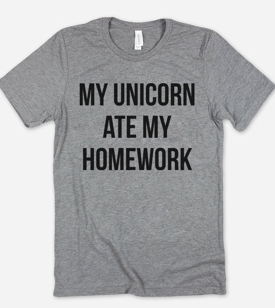My Unicorn Ate My Homework - T-Shirt