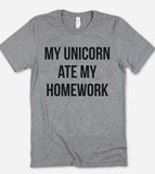 My Unicorn Ate My Homework - T-Shirt