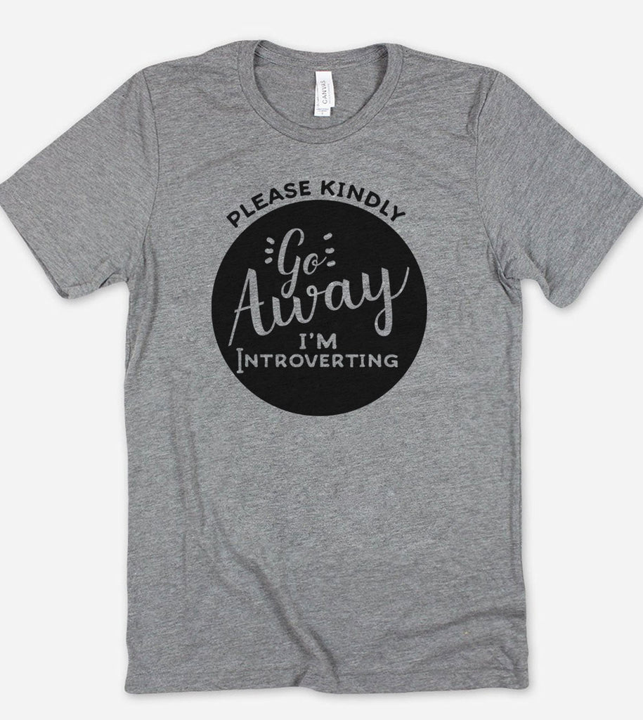 Please Kindly Go Away, I'm Introverting - Introvert T-Shirt