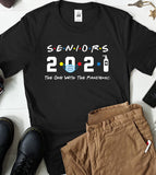 Seniors 2021 - The One With The Pandemic Graduation Gift T-Shirt