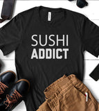 Sushi Addict - T-Shirt