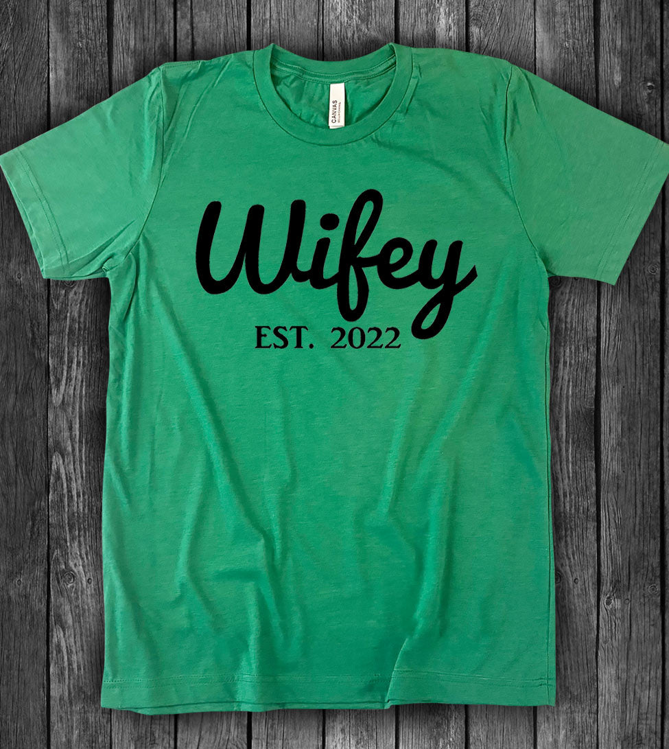Wifey Est 2022 - New Wife T-Shirt