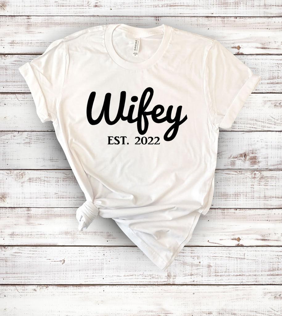 Wifey Est 2022 - New Wife T-Shirt