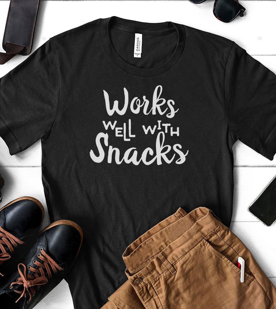 Works Well With Snacks - T-Shirt