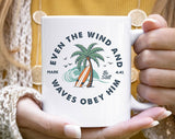 Even The Wind & Waves Obey Him God Jesus Beach Coffee Mug
