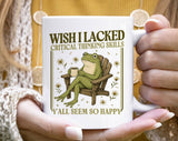 Wish I Lacked Critical Thinking Funny Frog Coffee Mug