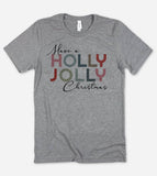 "Have A Holly Jolly Christmas" design on a heather gray unisex t-shirt