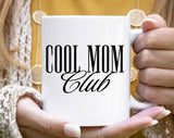 Cool Mom Club Mother's Day Coffee Mug