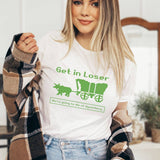 "Get In Loser Oregon Trail" design on a unisex t-shirt