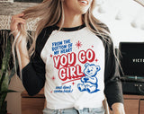 You Go Girl Baseball Raglan Tee, 3/4 Sleeve Shirt