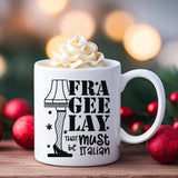 "Frageelay A Christmas Story" Christmas design on a white coffee mug