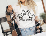 "Goosebumps Goose Pun" design on a white unisex t-shirt