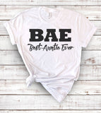 "BAE Best Aunt Ever" design on a unisex t-shirt