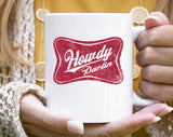 "Howdy Darlin" design on a white ceramic coffee mug