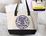 "Human Rights Are Not Political" design on a natural canvas zippered tote bag