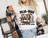 "Deja Moo, Heard This Bull Before" design on a white unisex t-shirt