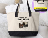 "Please Be Patient, I'm From The 1900's" design on a natural canvas zippered tote bag