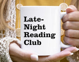 Late-Night Reading Club Funny Book Coffee Mug