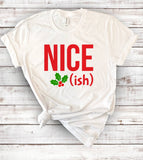 Nice-ish Holly Christmas T-Shirt, Holiday Graphic Tee