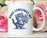 "Rage Consumes Me Kitten" design on a white ceramic coffee mug