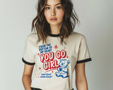 "You Go Girl Mental Health" design on a natural ringer t-shirt with black contrast trim