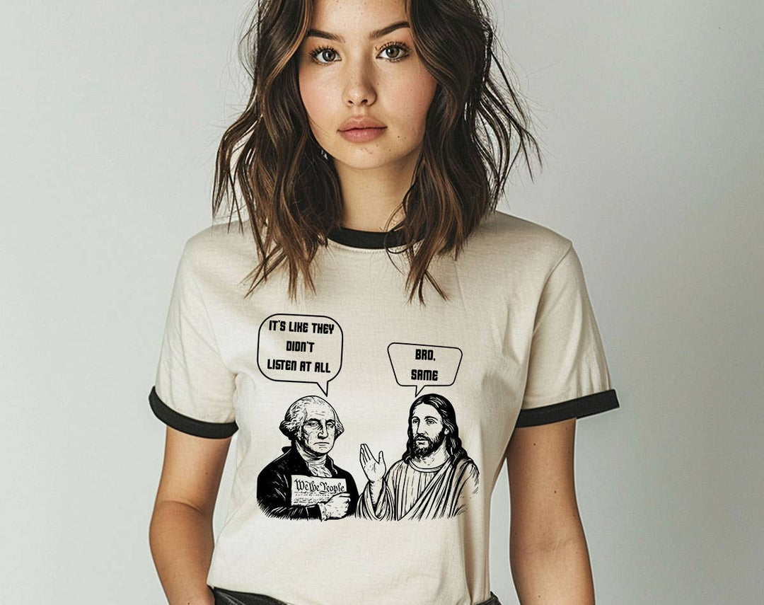 "It's Like They Didn't Listen Jesus Meme" design on a natural ringer t-shirt with black contrast trim