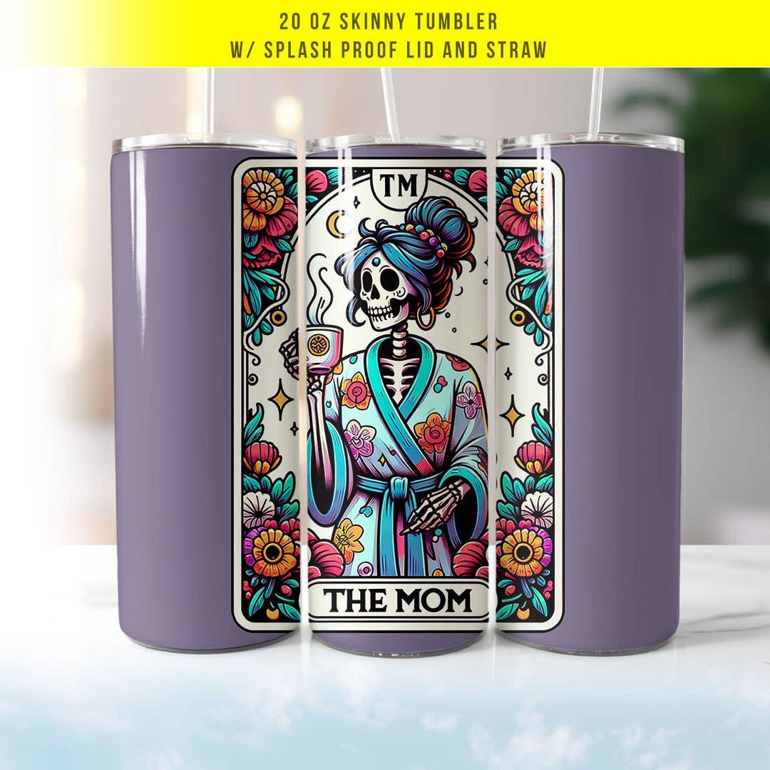 "The Mom Tarot" design on a 20 oz skinny tumbler with lid and straw