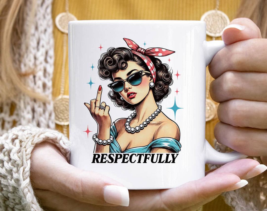"Respectfully" design on a white ceramic coffee mug