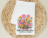 Mothers Plant Seeds Of Love Mom Tea Towel, Flour Sack Kitchen Dish Towel