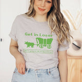 "Get In Loser Oregon Trail" design on a unisex t-shirt