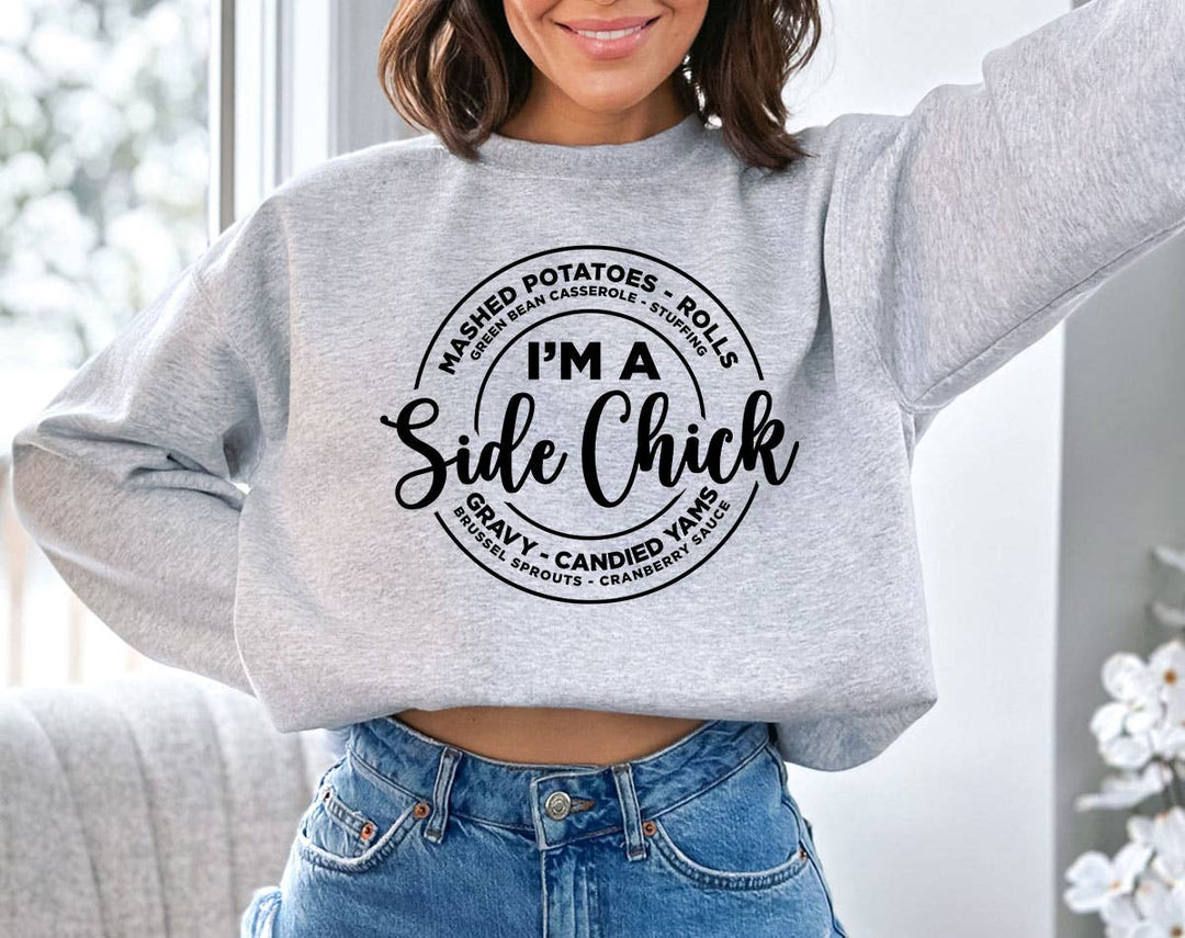 "I'm A Side Chick" design on an ash gray unisex crewneck sweatshirt