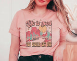 "Life Is Good, You Should Get One" design on a peach unisex t-shirt