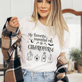 "My Favorite Essential Oil Is Chloroform" design on a unisex t-shirt