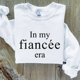 In My Fiancée Era Sweatshirt, Bride Crewneck