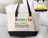 Kamala Hard To Pronounce Try Madam President Tote Bag